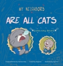 Image for My Neighbors Are All Cats : Collecting Stars