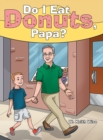 Image for Do I Eat Donuts, Papa?