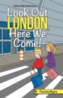Image for Look Out London, Here We Come!: Culture Kids Adventures