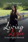 Image for Living for Lezlie : A Year of Grief Observed