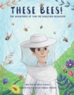 Image for These Bees!: The Adventures of Sam the Backyard Beekeeper