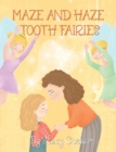 Image for Maze and Haze Tooth Fairies