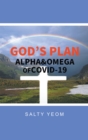 Image for God&#39;s Plan: Alpha &amp; Omega of Covid 19