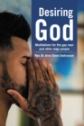 Image for Desiring God: Meditations for the Gay Man and Other Edgy People