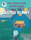 Image for Preschool Professors: Search for the Easter Bunny