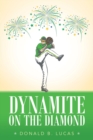 Image for Dynamite on the Diamond