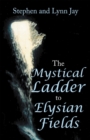 Image for Mystical Ladder  to  Elysian Fields