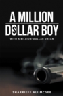 Image for Million-Dollar Boy With a Billion-Dollar Dream