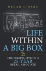 Image for Life Within a Big Box: The Perspective of a 25-Year Retail Associate