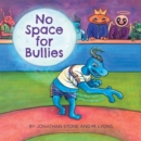 Image for No Space For Bullies