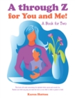 Image for A Through Z for You and Me!: A Book for Two
