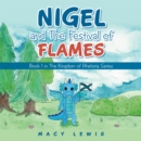 Image for Nigel and the Festival of Flames: Book 1 in the Kingdom of Rhetoria Series