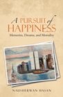 Image for Pursuit of Happiness: Memories, Dreams, and Mortality