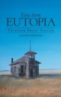 Image for Tales from Eutopia : Thirteen Short Stories