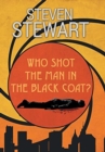 Image for Who Shot the Man in the Black Coat?