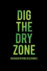 Image for Dig the Dry Zone
