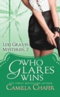 Image for Who Glares Wins (Lexi Graves Mysteries, Book 2)