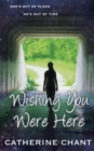 Image for Wishing You Were Here : Soul Mates Book 1
