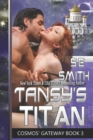 Image for Tansy&#39;s Titan : Cosmos&#39; Gateway Book 3: Cosmos&#39; Gateway Book 3