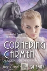 Image for Cornering Carmen : Dragon Lords of Valdier Book 5