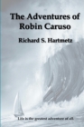 Image for The Adventures of Robin Caruso