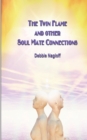 Image for The Twin Flame and Other Soul Mate Connections (handy size)