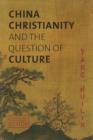 Image for China, Christianity, and the question of culture