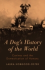 Image for A Dog's History of the World