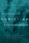 Image for An Introduction to Christian Environmentalism