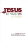 Image for Jesus of Nazareth  : Jew from Galilee, savior of the world