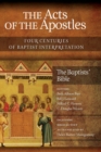 Image for The Acts of the Apostles  : four centuries of Baptist interpretation
