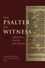 Image for The Psalter as Witness : Theology, Poetry, and Genre