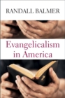 Image for Evangelicalism in America