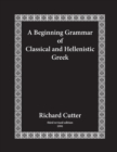 Image for A Beginning Grammar of Classical and Hellenistic Greek