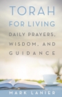 Image for Torah for living  : daily prayers, wisdom, and guidance