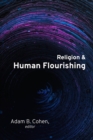Image for Religion and Human Flourishing