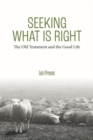 Image for Seeking What Is Right