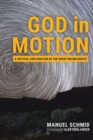Image for God in motion  : a critical exploration of the open theism debate