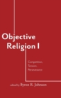 Image for Objective religion  : competition, tension, perseverance