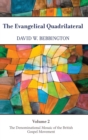 Image for The evangelical quadrilateral  : the denominational mosaic of the British gospel movement