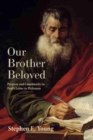 Image for Our brother beloved  : purpose and community in Paul&#39;s letter to Philemon