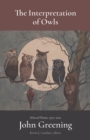 Image for The interpretation of owls  : selected poems, 1977-2022
