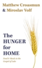 Image for The hunger for home  : food and meals in the Gospel of Luke