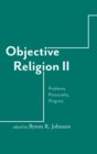 Image for Objective religion  : problems, prosociality, progress