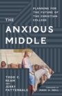 Image for The Anxious Middle