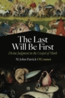 Image for The Last Will Be First