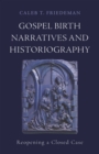 Image for Gospel Birth Narratives and Historiography