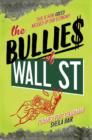 Image for Bullies of Wall Street: This Is How Greed Messed Up Our Economy