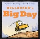 Image for Bulldozer&#39;s Big Day