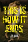 Image for This Is How It Ends